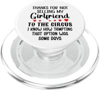 Thanks for Not Selling My Girlfriend to The Circus Valentine PopSockets PopGrip para MagSafe