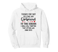 Thanks for Not Selling My Girlfriend to The Circus Valentine Sudadera con Capucha