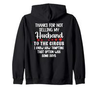 Thanks for Not Selling My Husband to The Circus Wife Couple Sudadera con Capucha