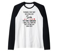 Thanks for Not Selling My Son to The Circus Daughter-in-Law Camiseta Manga Raglan