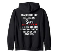Thanks for Not Selling My Son to The Circus Daughter in Law Sudadera con Capucha