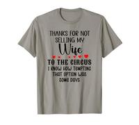 Thanks for Not Selling My Wife to The Circus Husband Couples Camiseta