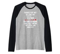 Thanks for Not Selling My Wife to The Circus Husband Couples Camiseta Manga Raglan