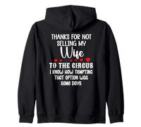 Thanks for Not Selling My Wife to The Circus Husband Couples Sudadera con Capucha