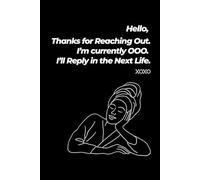 Thanks for Reaching Out. I’m currently OOO. I’ll Reply in the Next Life.: The Ultimate Office Survival Notebook