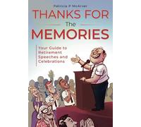 Thanks for the Memories: Your guide to retirement speeches and celebrations