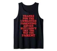 Thanks For The Unwanted Parenting Advice Camiseta sin Mangas