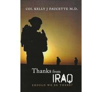 Thanks from IRAQ: SHOULD WE BE THERE?