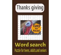Thanks giving word search: Word search with easy to read print about thanks giving, the holidays, food, and more, 6x9 inches 50+ puzzles, 110 pages, for relaxation or free time