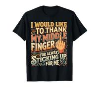 Thanks To My Middle Finger For Having My Back - Camiseta