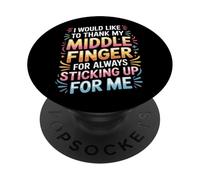 Thanks To My Middle Finger For Having My Back |- PopSockets PopGrip Adhesivo