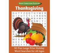 Thanksgiving: 50 Fun Large Print Holiday Word Searches for All Ages | 8.5x11 inches, 100 pages