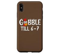 Thanksgiving 67 Turkey Gobble Till 6-7 Gobble Til You Wobble Carcasa para iPhone XS MAX