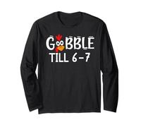Thanksgiving 67 Turkey Gobble Till 6-7 Gobble Til You Wobble Manga Larga