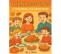 Thanksgiving: A Children's Coloring Book (Holidays! Children's coloring books.)