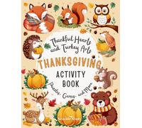 Thanksgiving Activity Book for Kids: Fun Games, Puzzles, and Crafts to Keep Them Entertained!