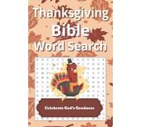 Thanksgiving Bible Word Search: A Cozy Fall Puzzle Book Filled with Thanksgiving Words, Seasonal Challenges, and Heartwarming Words From His Word | ... of Faith Bible Word Search Collection)