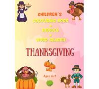 Thanksgiving: Children's Colouring Book. Riddles. Word Search: Ages 6-9