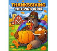 Thanksgiving Coloring Book: 30 Cozy Thanksgiving Coloring Pages for Kids