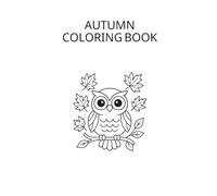 Thanksgiving Coloring Book for Kids Ages 4-8: Easy & Fun Fall-Themed Coloring Pages for Children • Cute Thanksgiving Illustrations • Perfect for Learning, Creativity & Holiday Fun