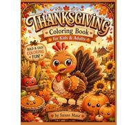 Thanksgiving Coloring Book: for Kids and Adults
