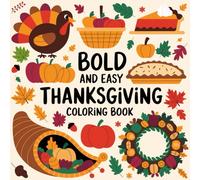 Thanksgiving Coloring Book for Kids and Adults |: Cozy Fall Pumpkins, Turkeys, Harvest Scenes, Autumn Leaves & Holiday Fun | 50 Festive 8.5x8.5 Pages (Thankgiving)