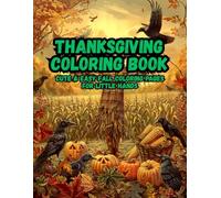 Thanksgiving Coloring Book: Premium Fall Activity Book for Creativity & Focus| Adorable Holiday Coloring Pages