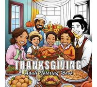 Thanksgiving: Coloring books for adults with 60 sketches of Thanksgiving. (Colorful Seasons)