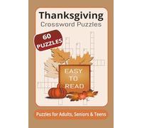 Thanksgiving Crossword Puzzles: Crossword Puzzle with Easy-to-Read Print about Thanksgiving, Gratitude, Blessing and More! | 6x9 inches, 120 pages | ... the holidays, travel, relaxation and more!