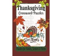 Thanksgiving Crossword Puzzles: Crossword Puzzles with Easy to Read Print about Thanksgiving, Fall, Holiday and More, 6x9 inches, 120 pages, 50+ Puzzles…Gift for Vacations, Holidays, and Relaxation