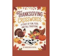 Thanksgiving Crosswords: A Feast of Fun, Food, and Fall Traditions