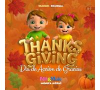 Thanksgiving / Día de Acción de Gracias: Bilingual Thanksgiving Book for Kids About Gratitude, Family & Kindness | Libro Bilingüe de Acción de Gracias para Niños