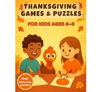 Thanksgiving Games & Puzzles: For Kids Ages 6-8 | Fun Thanksgiving Activity Book with Mazes, Coloring Pages, Word Searches & More Fall-Themed Games!