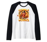 Thanksgiving Gobble Till You Wobble Gobble Camiseta Manga Raglan
