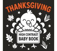 Thanksgiving High Contrast Baby Book: Newborn Contrast Learning | My First Holiday Keepsake for Infants | Early Development Visual Gift for Little Ones