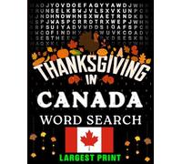 Thanksgiving in Canada - Word Search: Parades, Foods & Traditions • Large-Print Puzzles with Answers (Thanksgiving Across Canada)