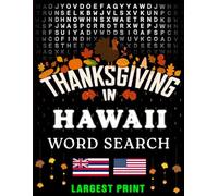 Thanksgiving in Hawaii Word Search: (Large Print) (1,000 Hidden Words + Answers) (Thanksgiving Across America)