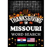 Thanksgiving in Missouri Word Search: (Large Print) (1,000 Hidden Words + Answers)