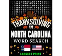 Thanksgiving in North Carolina Word Search: (Large Print) (1,000 Hidden Words + Answers) (Thanksgiving Across America)