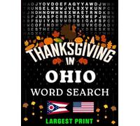 Thanksgiving in Ohio Word Search: (Large Print) (1,000 Hidden Words + Answers) (Thanksgiving Across America)