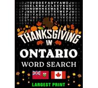 Thanksgiving in Ontario - Word Search: Parades, Foods & Traditions • Large-Print Puzzles with Answers (Thanksgiving Across Canada)
