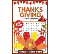 Thanksgiving Large Print Word Search For Adults, Seniors and Teens: 2200+ Words - Seasonal Themed Puzzles - Cozy Fall Word Find Books, Thanksgiving Activity Book With Solutions