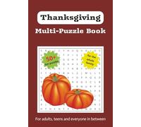 Thanksgiving Multi-Puzzle Book: Word Searches about Thanksgiving, Holiday Season, Family Time and More | 6x9 inches, 120 pages | 60 puzzles... Gift for Vacations, Holidays, and Leisure
