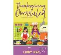 Thanksgiving Overruled (A Pinegrove FD Novel)