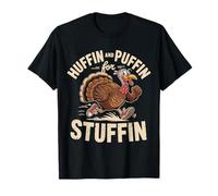 Thanksgiving Run Turkey Trot - Huffin and Puffin for Stuffin Camiseta