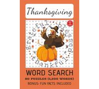 THANKSGIVING THEME WORD SEARCH PUZZLE BOOK: Word Search w/Easy to Read Print: Thanksgiving Theme | Bonus: Fun Facts Included | Exercise for Brain | Gift for Vacation | Free Time