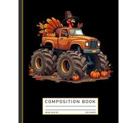 Thanksgiving Turkey Monster Truck Composition Notebook