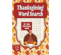 Thanksgiving Word Search: 110+ Large Print Thanksgiving Themed Pages!