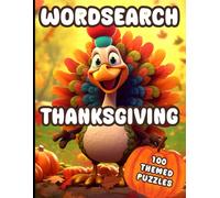 Thanksgiving Word Search: 2000 Words, 100 themed Puzzles - Large Print