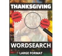 Thanksgiving Word Search: 3200 Harvest Words | 155+ Large Print Holiday Puzzles for Family Fun | Solutions Included